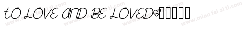 To Love and Be Loved字体转换